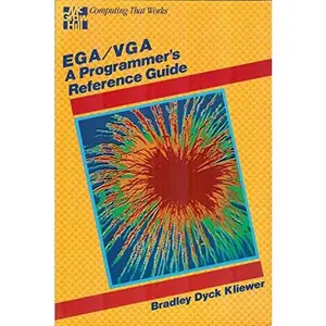 USED Book - EGA/VGA, a Programmer's Reference Guide by Bradley Dyck Kliewer (Paperback) - english