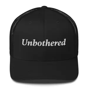 Unbothered Trucker Cap Unbothered Trucker Cap