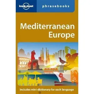 USED-Mediterranean Europe: Lonely Planet Phrasebook by Lonely Planet Phrasebooks (Paperback)