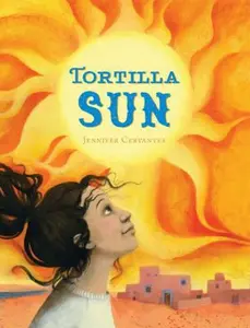 USED-Tortilla Sun by Jennifer Cervantes (Hardcover)