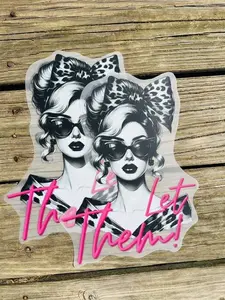 Let Them Glam Babe - Direct Print Film Transfer for Trendy T-Shirts, Cotton, Polyester & Blends - High-Quality Print