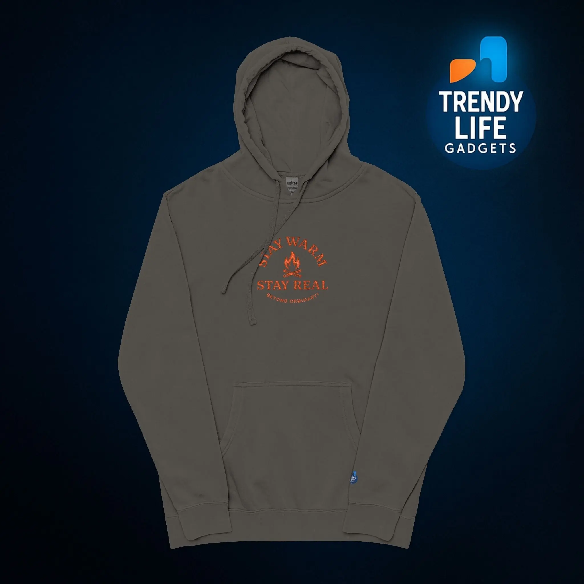 Stay Warm Stay Real Hoodie By Trendy Life Gadgets