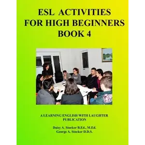 ESL For High Beginners: Activities For Learning English - Paperback