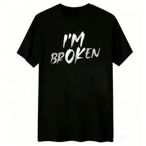Unisex "I'm Broken" Brush Stroke Graphic T-Shirt Hidden Meaning "I'm Ok" Inspirational Tee Casual Cotton Shirt for Mental Health Awareness Depression Support Edgy Streetwear Vibes Premium Cotton Fabric Comfort Style Menswear