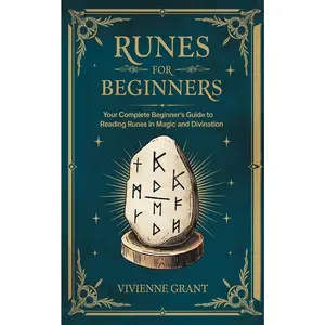 USED-Runes For Beginners: Your Complete Beginner's Guide to Reading Runes in Magic and Divination by Grant, Vivienne (Paperback)