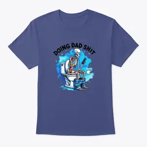 Celebrate fatherhood with a touch of humor with our "Doing Dad Shit" T-Shirt,  Unisex T-Shirt
