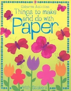 USED-Things to Make and Do With Paper (Activity Books) by Amanda Gulliver (Paperback)