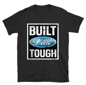 Built Tough Dad Shirt | Ford Inspired Shirt | Father’s Day Shirts | Built Tough Shirt | Dad Shirts | Dad Gifts | Trendy Dad Gifts | Dad Tee