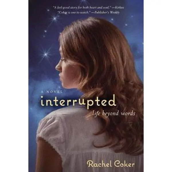 USED-The Interrupted: A Life Beyond Words [Delete 'A' - MM] by Coker, Rachel (Paperback)