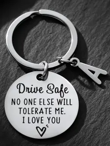 Funny Initial a Keyring, Drive Safe No One Else Will Tolerate Me I Love You Keychain, Stainless Steel Engraved Key Chain
