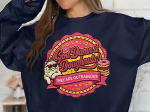 God Damn It Doughnuts Sweatshirt and Tshirt – Funny Quote Graphic Crewneck, “They Are Outrageous” Humor Pullover, Cute Cat & Donut Design, Unisex Cozy Sweatshirt, Gift for Food Lovers, Ready to Go, No Effort Needed, Fun Graphics