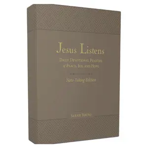 Jesus Listens Note-Taking Edition, Leathersoft, Gray, with Full Scriptures: Daily Devotional Prayers of Peace, Joy, and Hope (A 365-Day Prayer Book)