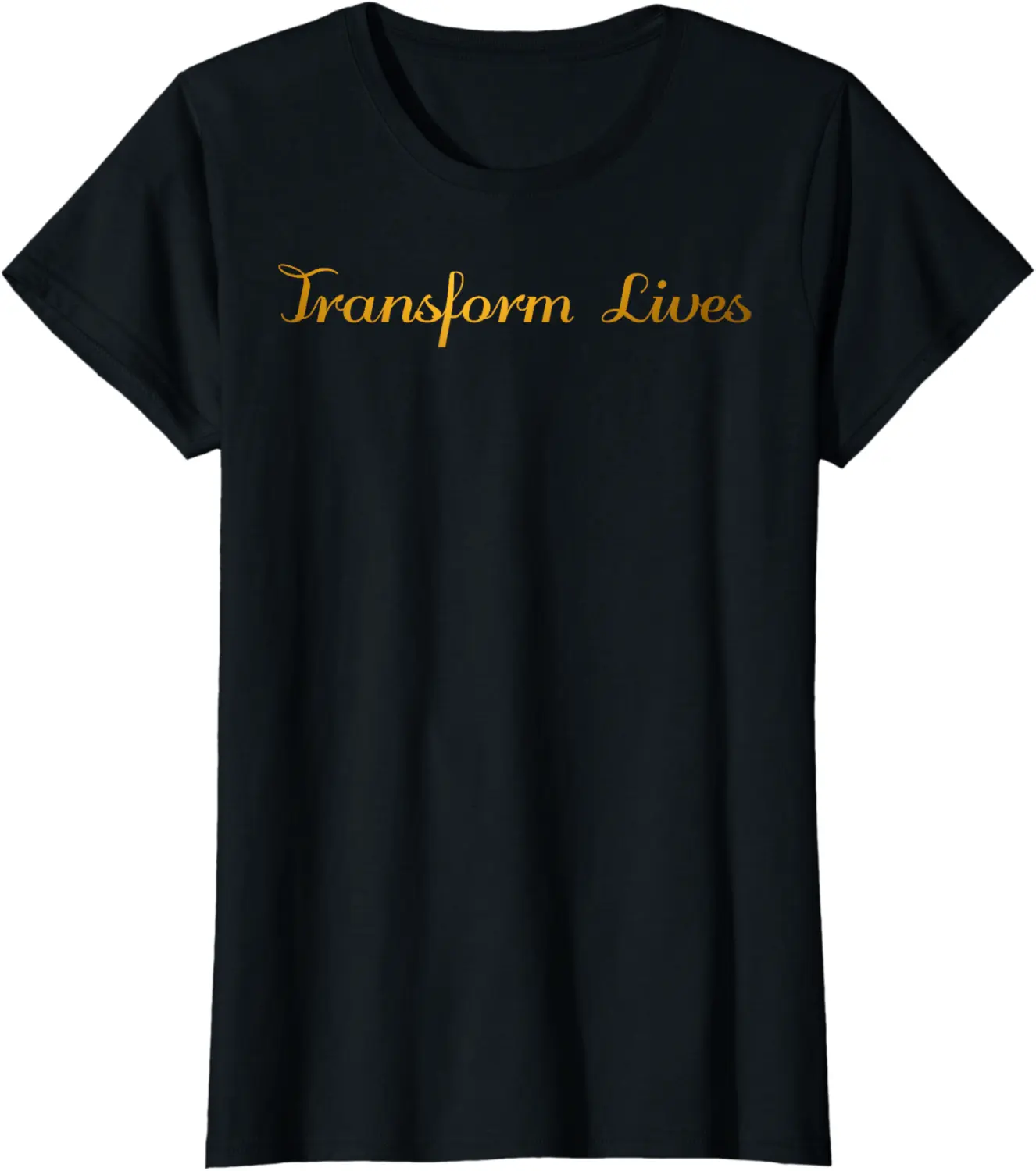 Transform Lives - Black And Gold Elegant T-Shirt - Feliciabr Shop 31B0CKKXK3QK