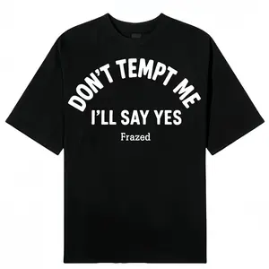 Don't Tempt Me I'll Say Yes Unisex Crew Neck T-Shirt for Everyday Wear Streetstyle Collection Casual Man