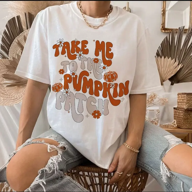 Take Me To The Pumpkin Patch Shirt, Fall Vibes Sweatshirt, Cozy Season Sweater, Autumn Tee, Pumpkin T-Shirt, Thanksgiving Shirt, Fall Lover Gift E8