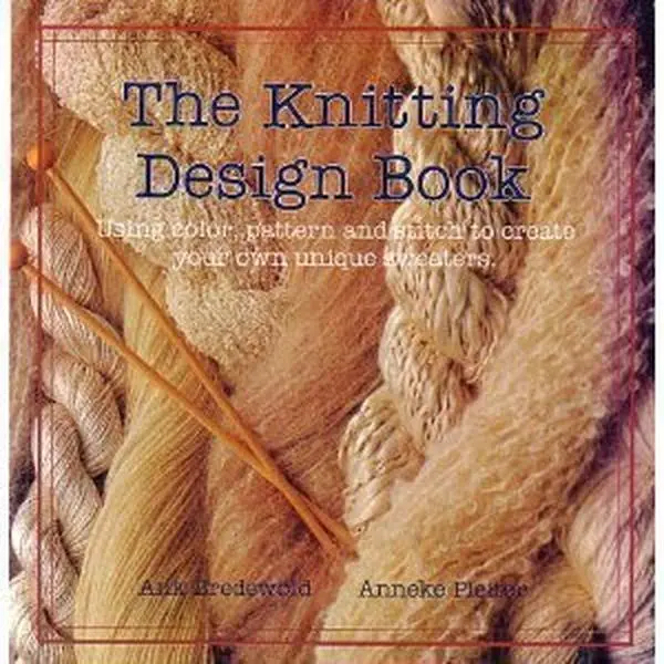 Used Book - The Knitting Design Book: Using Color, Pattern and Stitch for Knitting Projects to Create Unique Sweaters (English and Dutch Edition) by Ank Bredewold (Paperback), Good
