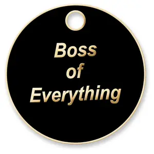 Boss of Everything Tag - Cool Pet ID Tag with Free Engraving, 30mm x 30mm, Zinc Alloy Finish, Steel Ring Included, Stylish and Durable for Pet Owners.