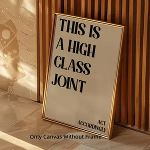 1Pc Optinal Frame This is a High Class Joint Canvas Poster, Funny Wall Art, Bedroom Decor, Artwork Wall Painting For Gift, Wall Picture for Living Room, Bedroom, Dining Room, Dorm, Bathroom, Home and Office Wall Decor