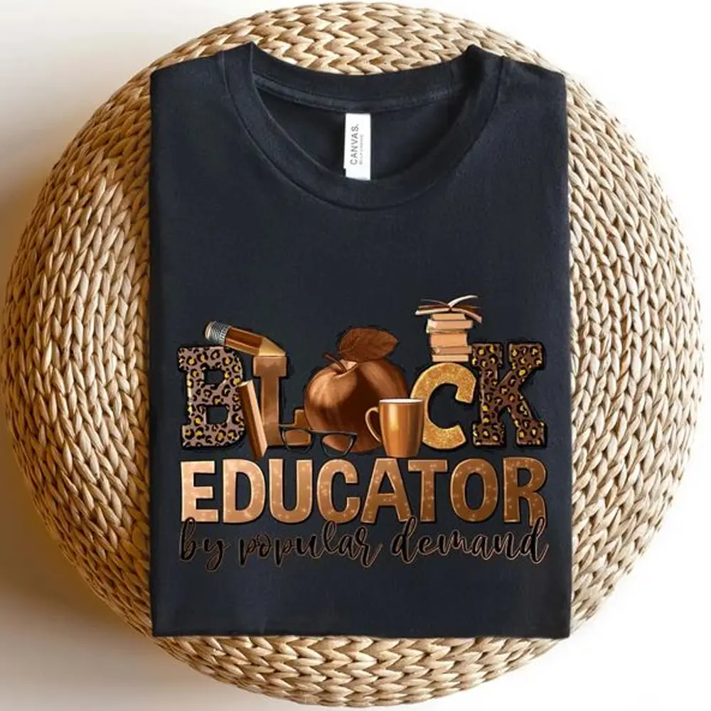 Black Educator Shirt, I Am Black History Shirt, Black History, African American, Black Women Shirt, Human Rights, Black Lives Matter Shirt Sweatshirt Top
