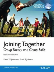 USED-Joining Together: Group Theory and Group Skills by David W. Johnson (Paperback)