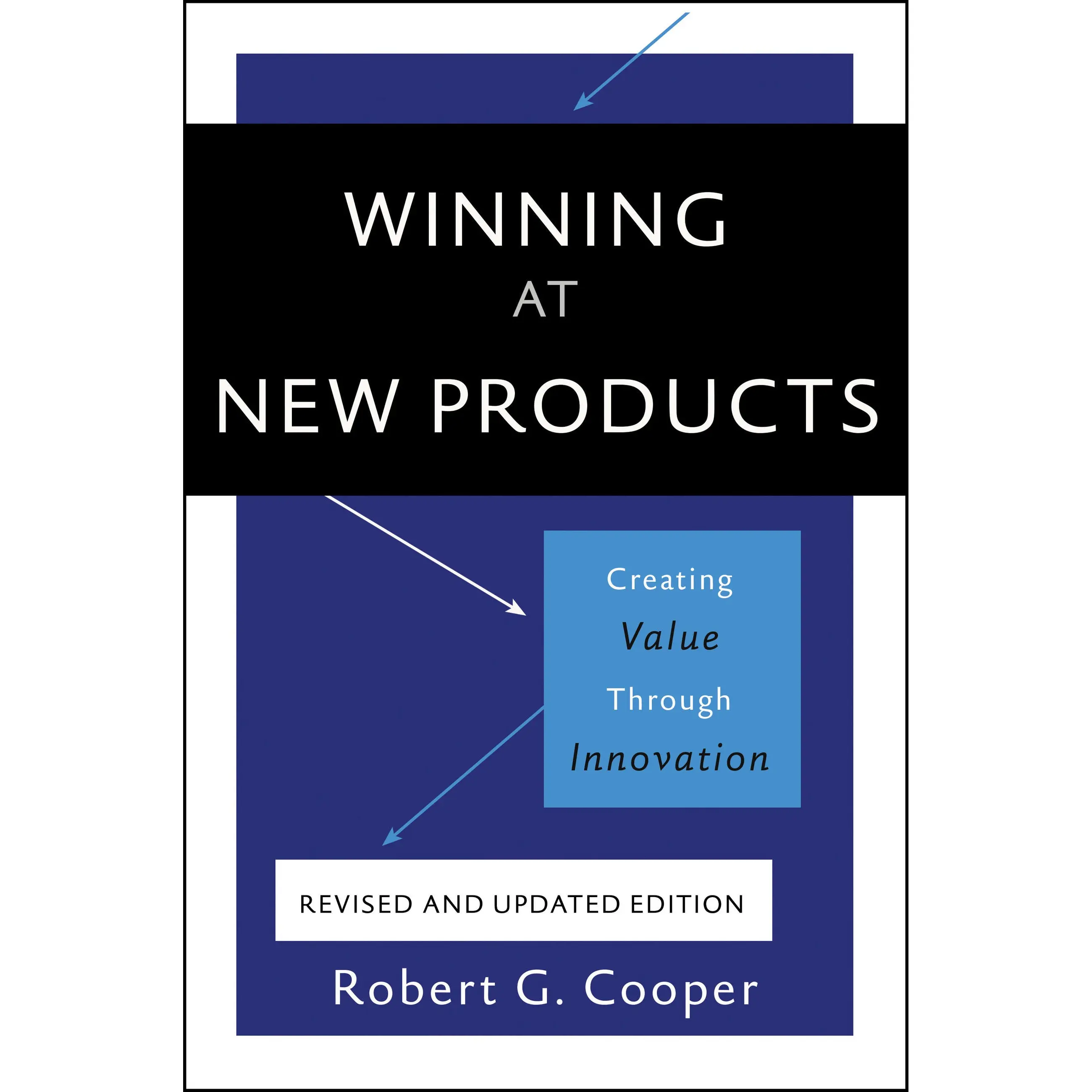 Winning At New Products by Robert G. Cooper [Paperback Book]