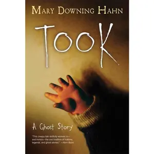 Took: A Ghost Story by Mary Downing Hahn [Paperback Book]