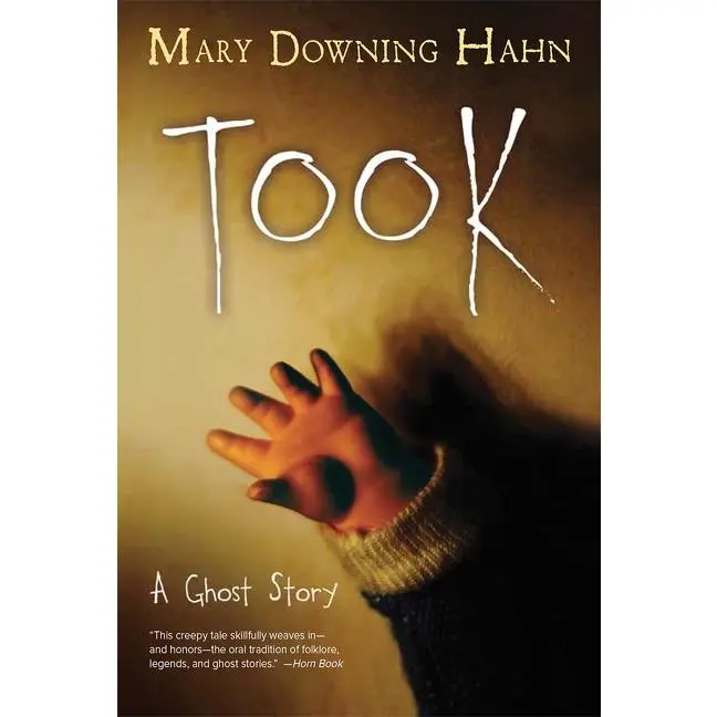 Took: A Ghost Story by Mary Downing Hahn [Paperback Book]