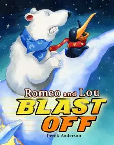 USED-Romeo and Lou Blast Off by Derek Anderson (Hardcover)