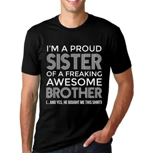 100% Cotton Unisex Short-Sleeve Casual Round Neck Streetwear Top - Proud Sister, Awesome Brother Funny Sports Top