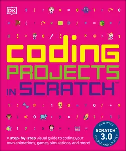 USED Book - Coding Projects in Scratch: A Step-By-Step Visual Guide to Coding Your Own Animations, Games, Simulations, a by Woodcock, Jon (Paperback) - english