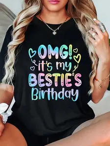 100% Cotton OMG It's My Bestie's Birthday Funny Best Friend Birthday T-Shirt