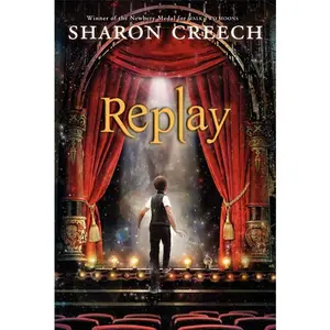 Replay by Sharon Creech [Paperback Book]