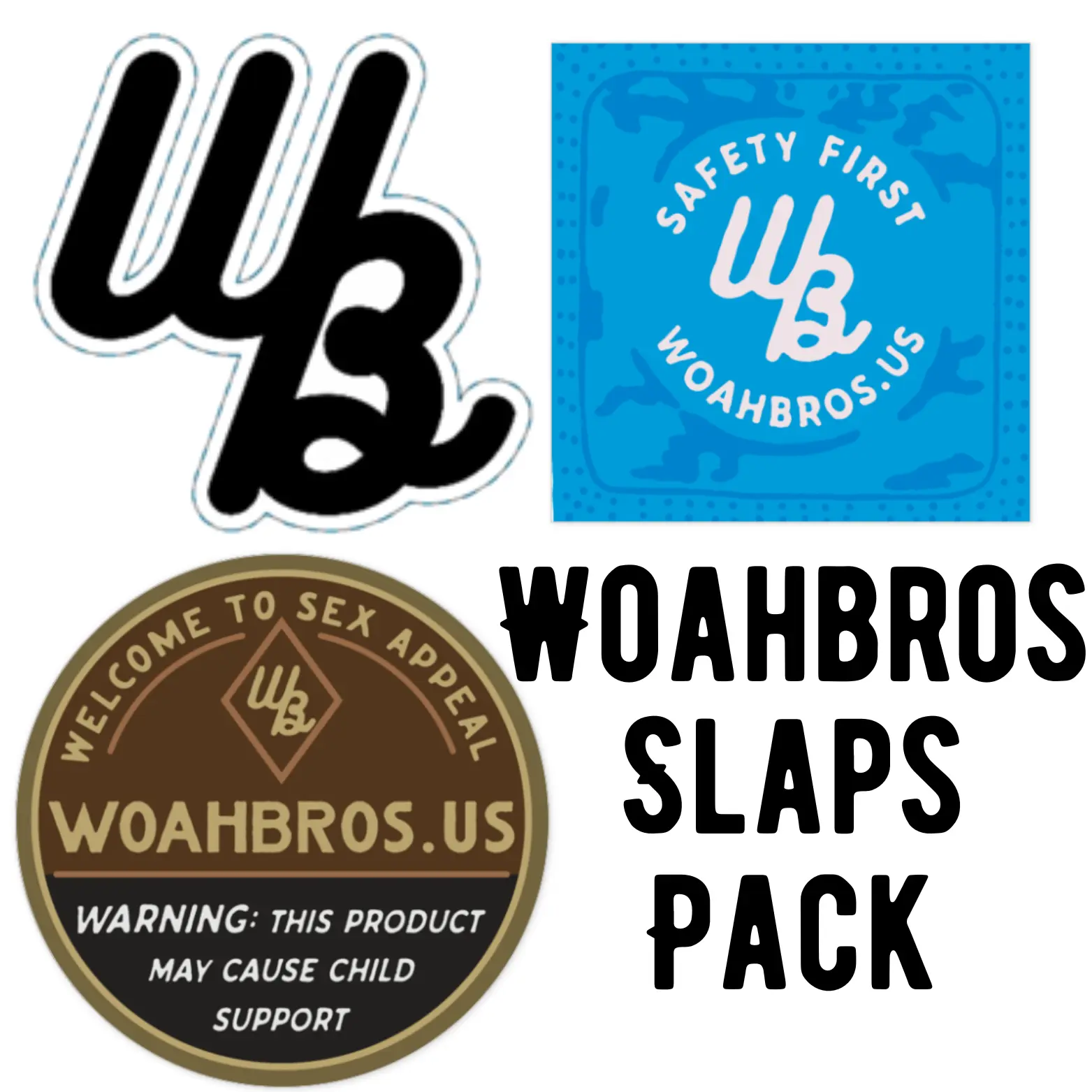 WoahBros Slaps Pack