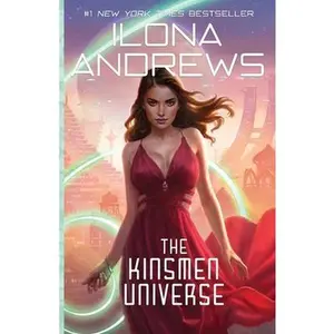 The Kinsmen Universe -- Ilona Andrews - Paperback