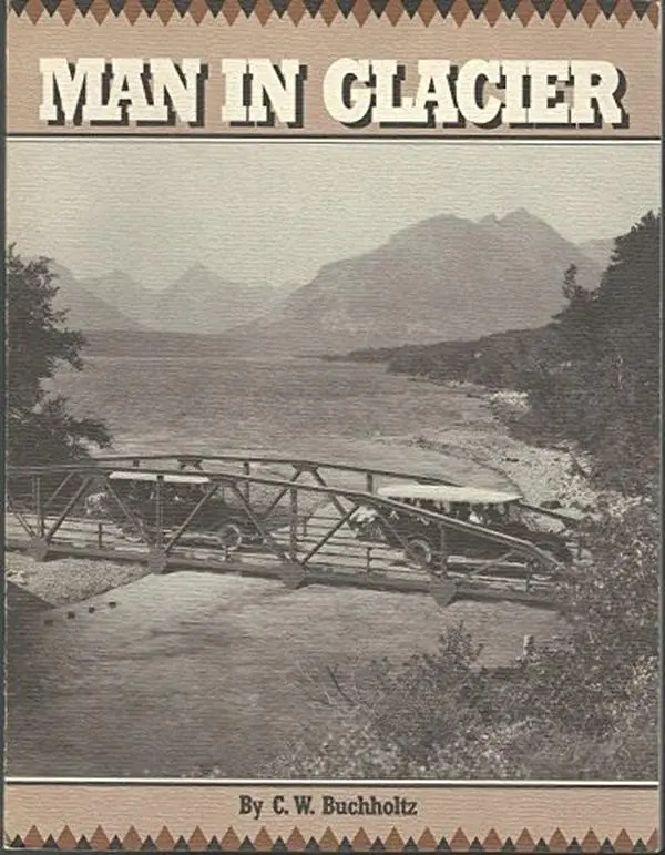 USED-Man in Glacier by C. W Buchholtz (Paperback)
