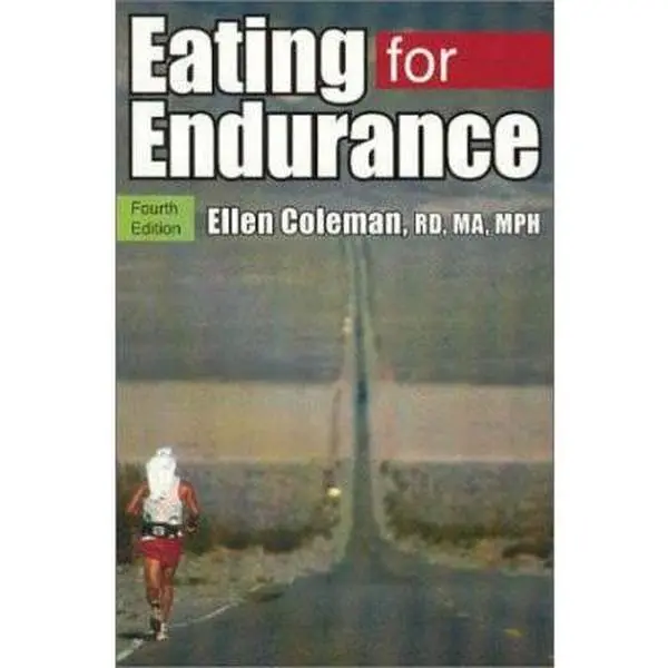 USED Book - Eating for Endurance by Ellen Coleman RD  MA  MPH (Paperback) - english