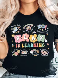 Play Is Learning Teacher Print T-Shirt, Back-To- Day T-Shirt, New Teacher T-Shirt Men'S&Women'S 100% Crew Neck Short Sleeve Tee