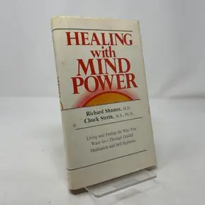 USED-Healing With Mind Power: Total Health and Tranquillity Through Guided Self-Hypnosis by Richard Shames (Hardcover)