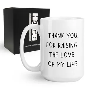 Thank You For Raising The Love Of My Life Coffee Mug