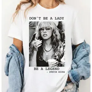 Stevie Nicks Shirt, Don't Be A Lady Be A Legend Shirt, Music Concert Graphic Tee, Gift For Women And Men, Unisex Graphic Shirt, Retro Band Style Top, Unisex Casual Graphic T-Shirts