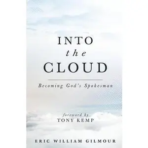 USED-Into the Cloud by Eric William Gilmour (Paperback)