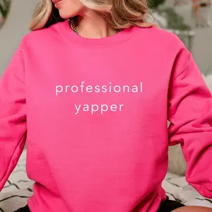 Professional Yapper – Trendy Cute Girlcore Crewneck Sweatshirt