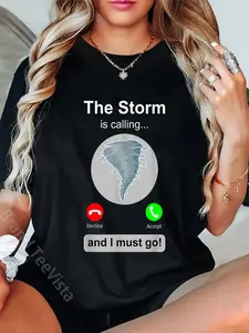 100% Cotton Unisex Storm Chaser Shirt Funny Cell Phone Tornado Calling Gift T-Shirt