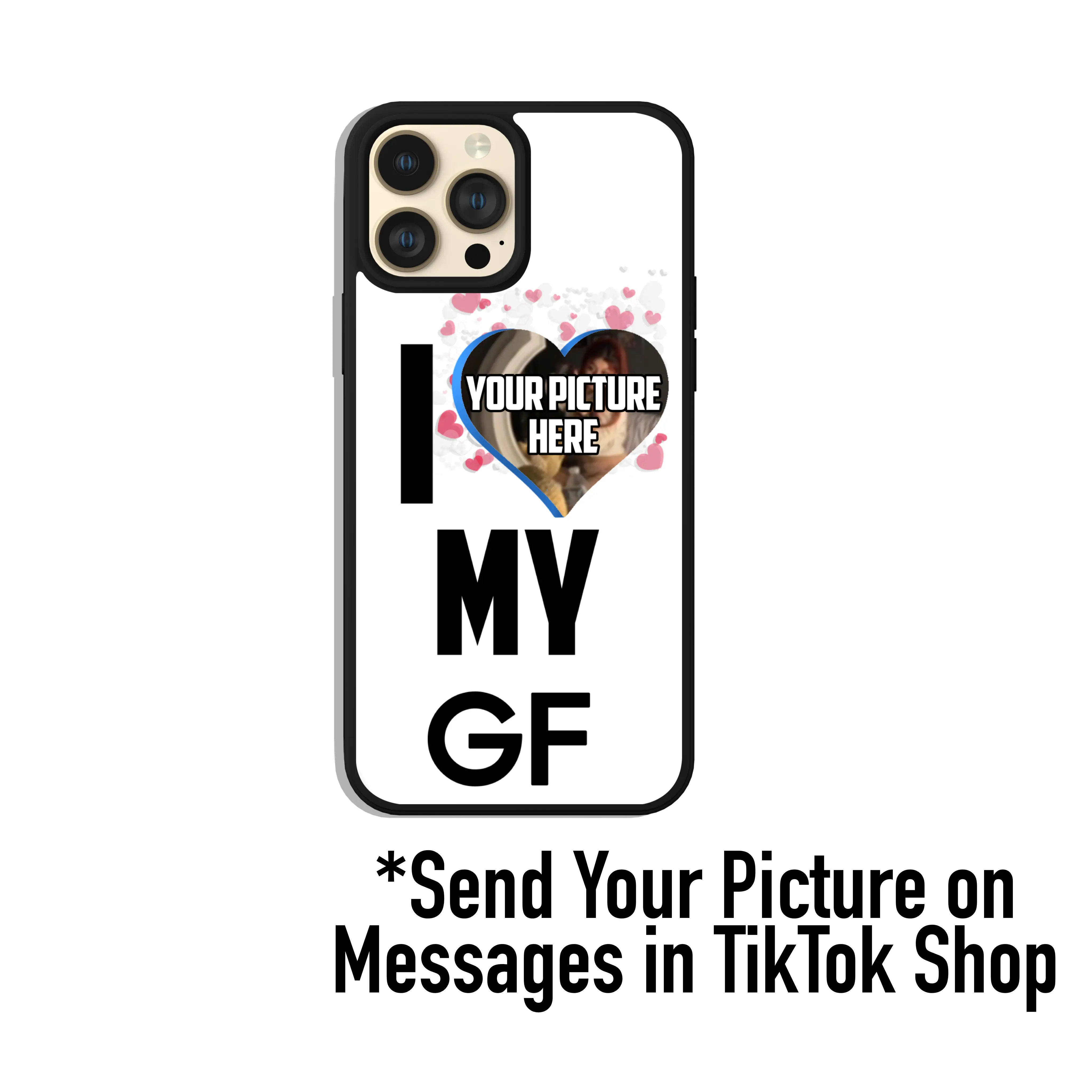 I Love My GF Phone Case