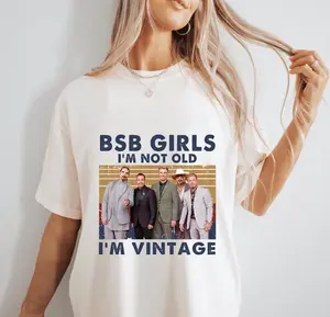 Backstreet Boys T-Shirt, BSB Girls T-Shirt, I'm Not Old I'm Vintage, 90s Music Band Shirt, Retro Concert Shirt, Y2K Pop Culture Tee