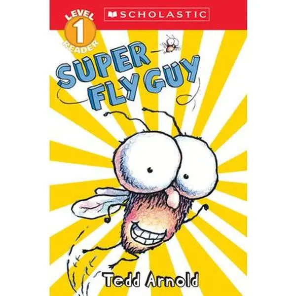 Super Fly Guy (Scholastic Reader, Level 1) -- Tedd Arnold, Paperback