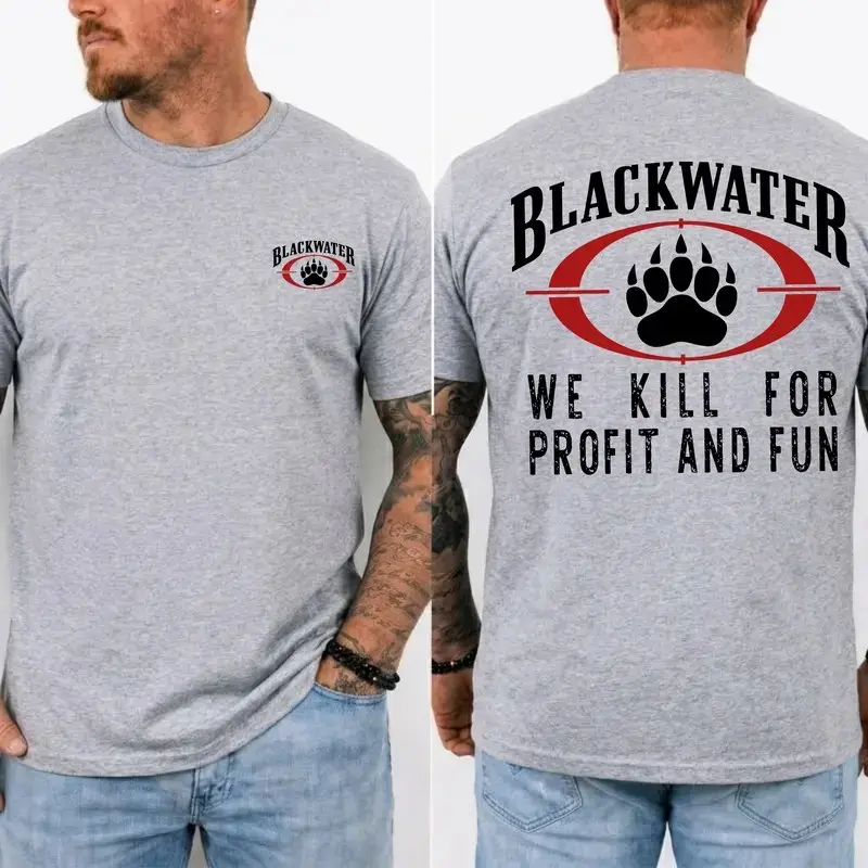 Blackwater We Kll For Profit And Fun Graphic T Shirt Men's Retro Tactical Logo Graphic Tee Outdoor Sports Apparel Gift Men, MADE IN USA