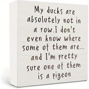 Funny Office Wood Box Sign, My Ducks Are Absolutely Not In A Row Sign, Desk Signage Decoration, Desk Accessories, 5x5 Inches