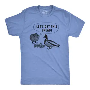 Mens Lets Get This Bread T Shirt Funny Feeding Ducks Cash Money Joke Tee for Guys Mens Funny T Shirts Cool Vintage Fashion T-Shirt Gift Classic Menswear Sarcastic Apparel for Men Funny Animal Short Sleeve Light Blue