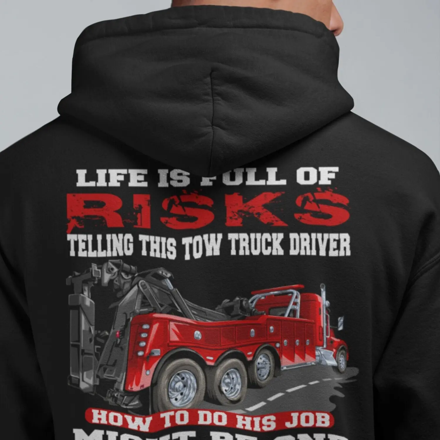 Tow Truck, Funny Trucker Hoodie, Life Is Full Of Risks Funny Tow Truck Sweatshirt, Truck driver gifts
